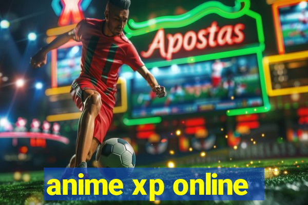 anime xp online